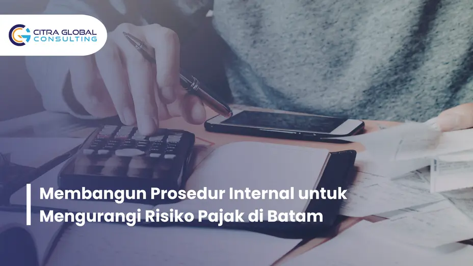 prosedur internal risiko pajak Batam
