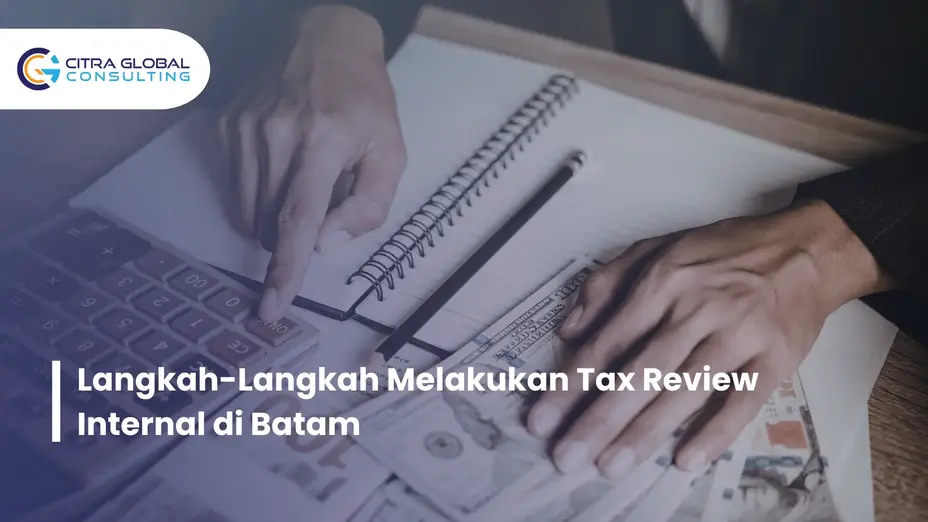 cara melakukan tax review Batam