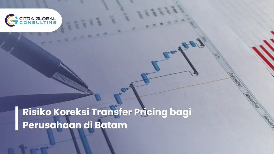 risiko koreksi transfer pricing Batam