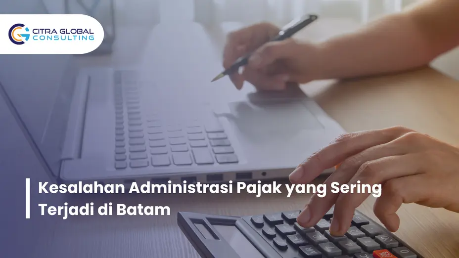 kesalahan administrasi pajak Batam