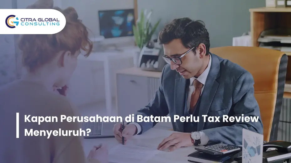kapan perlu tax review Batam