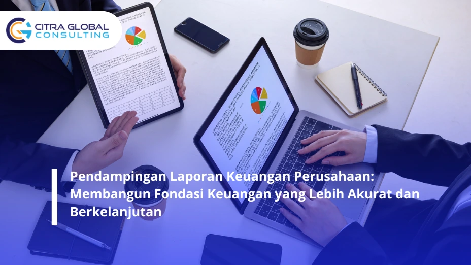 Pendampingan Laporan Keuangan Perusahaan