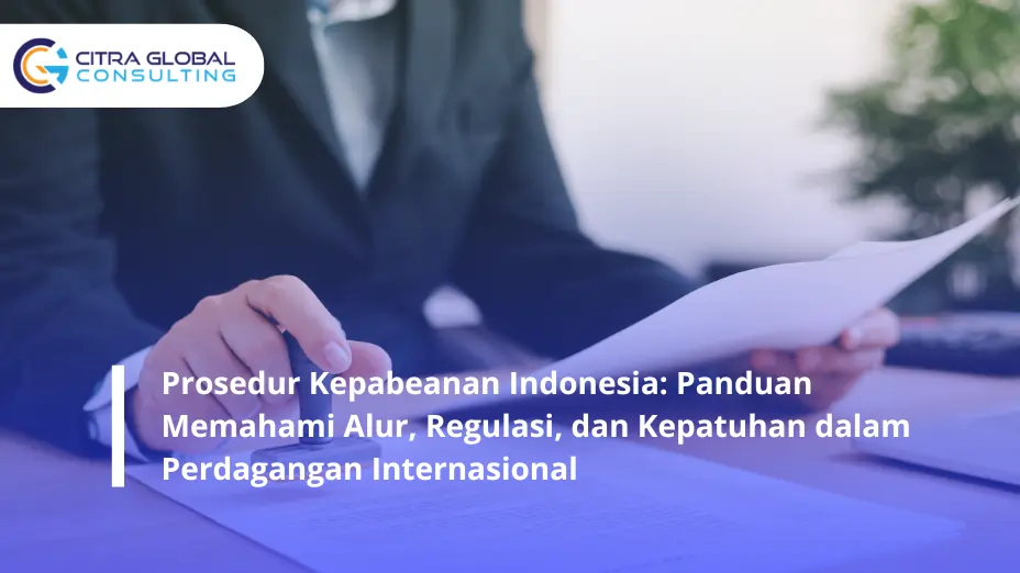 Prosedur Kepabeanan Indonesia