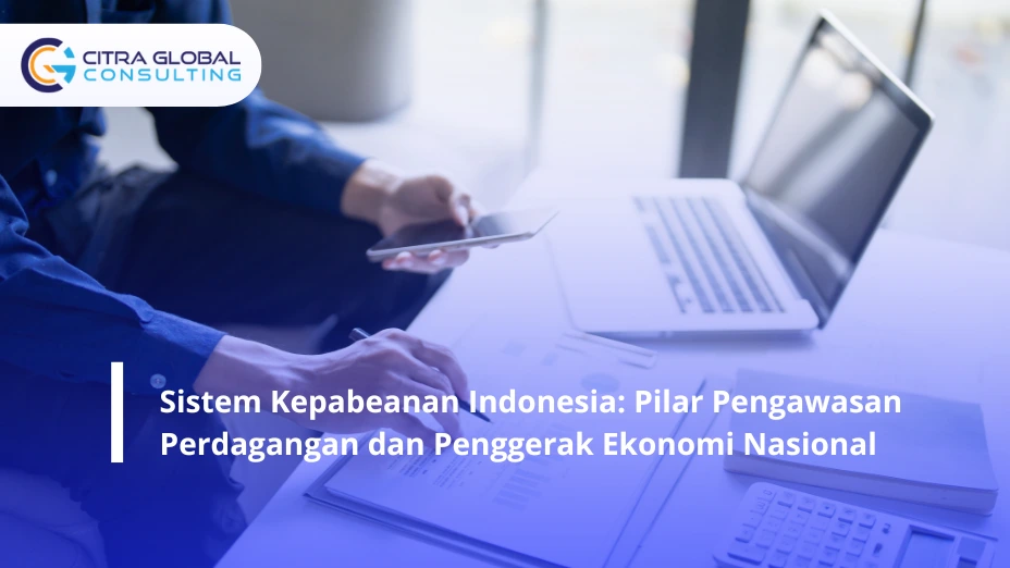 Sistem Kepabeanan Indonesia