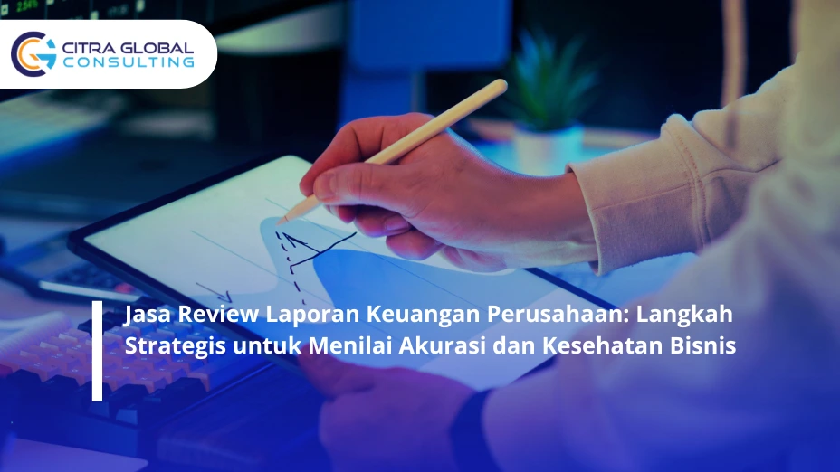 Jasa Review Laporan Keuangan Perusahaan